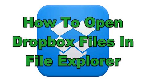 open dropbox files  file explorer easypcmod