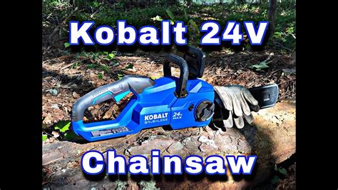 Kobalt 24 Volt Chainsaw Unboxing And Use Youtube