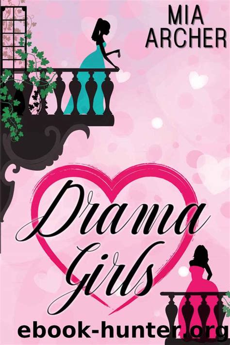 Drama Girls A Lesbian Romance By Mia Archer Free Ebooks Download