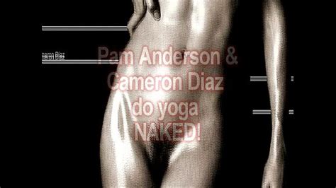 naked yoga cameron diaz and pam anderson xnxx