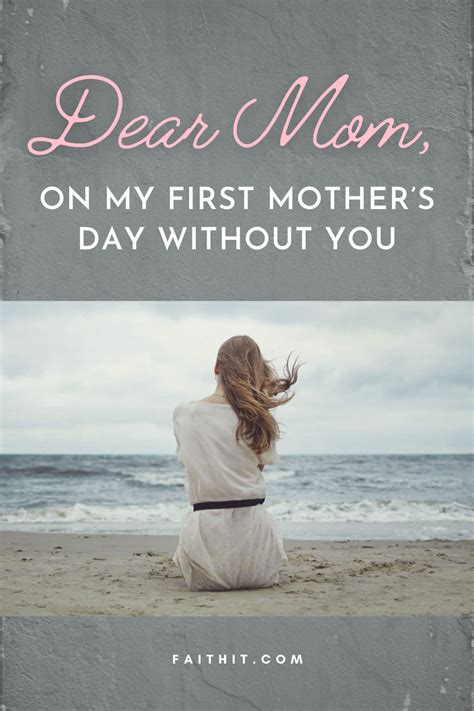 Dear Mom On My First Mothers Day Without You