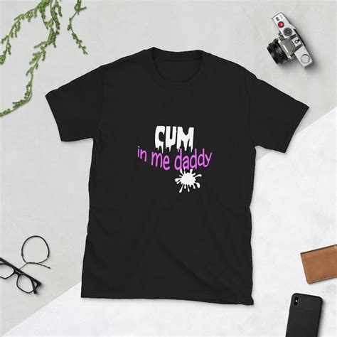 Cum In Me Daddy Shirt Ddlg Tshirt Sexy Daddy Dom Tee Bdsm Etsy