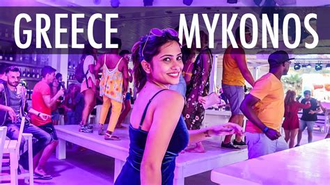 mykonos nightlife paradise beach mykonos party islands  greece