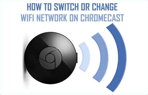 change  change wifi community  chromecast mundobytes