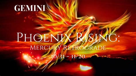 gemini phoenix rising 10 31 11 20 mercury retrograde youtube