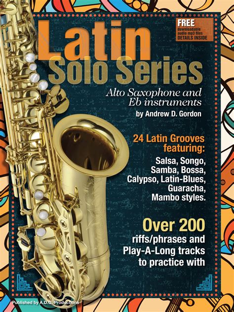 Latin Solo Series Saxophone Alto Andrew D Gordon Partition