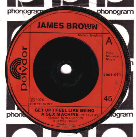 James Brown Get Up I Feel Like Being A Sex Machine Pt