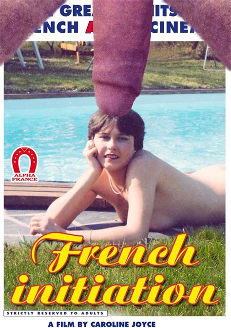 french initiation french alpha france unlimited streaming at adult dvd empire unlimited