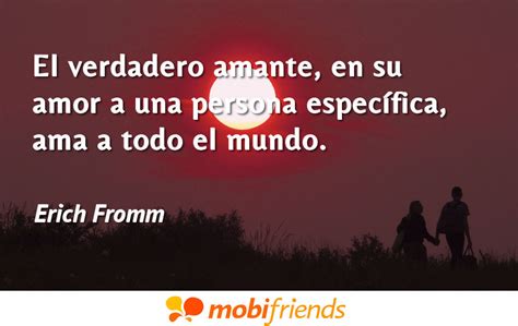 Frases De Amor De Erich Fromm Mobifriends
