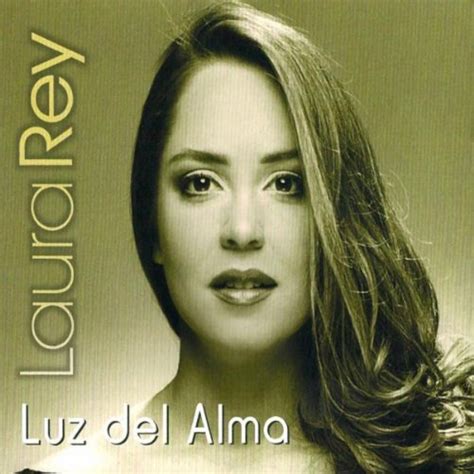 Luz Del Alma Laura Rey Music Digital Music