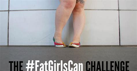 The Fatgirlscan Challenge And The Things No One Will Tell Fat Girls