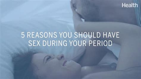 5 reasons you should have sex on your period