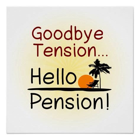 goodbye tension  pension funny retirement poster zazzle retirement wishes quotes