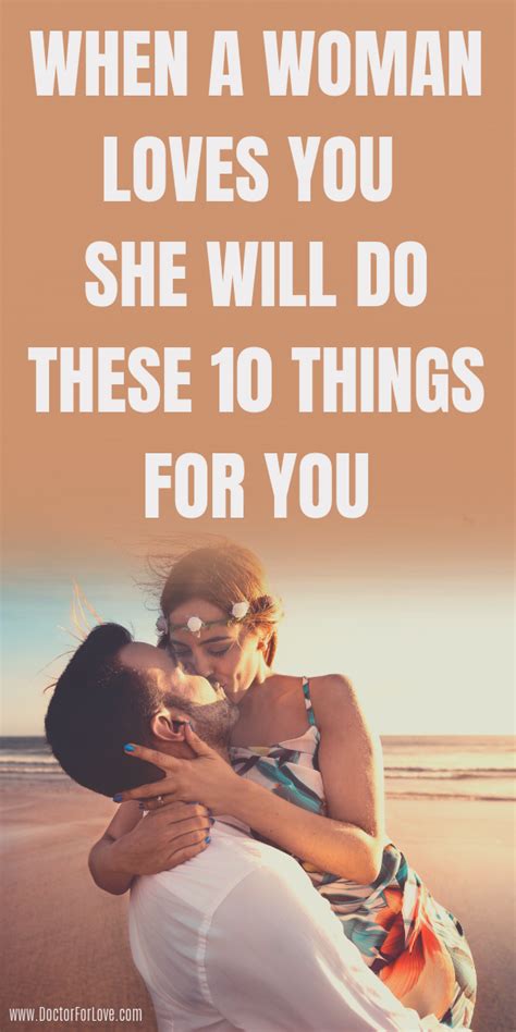 when a woman loves you she will do these 10 things love advice