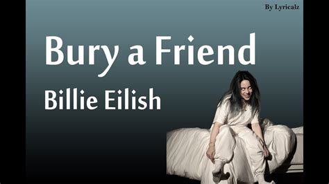 bury  friend billie eilish lyrics youtube