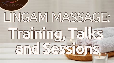 Lingam Penis Massage And Learning More About Lingam Massage Training
