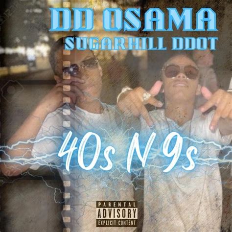 Dd Osama And Sugarhill Ddot – 40s N 9s Lyrics Genius Lyrics