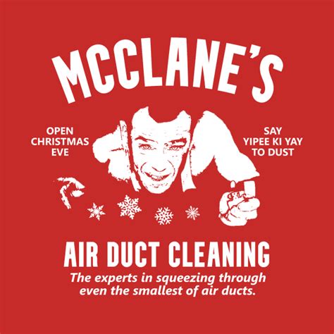 die hard mcclanes air duct cleaning die hard  shirt teepublic
