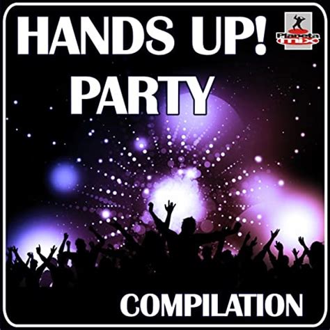 amazon music various artistsのhands up party compilation jp