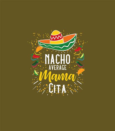 Womens Nacho Average Mamacita Cinco De Mayo Mexican Fiesta Premium