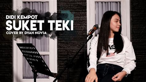 Suket Teki Didi Kempot Cover By Dyah Novia Youtube