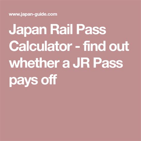 japan rail pass calculator find    jr pass pays  rail pass japan japan guide