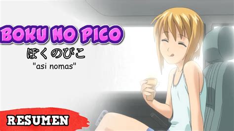 🌀boku no pico resumen en 7 minutos así nomas youtube