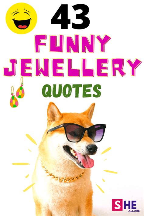 43 funny jewellery quotes and memes to laugh out loud