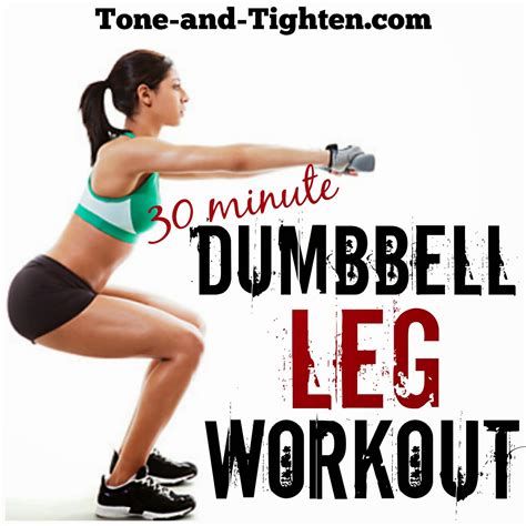 30 minute dumbbell leg workout best free weight exercises for your legs tone and tighten