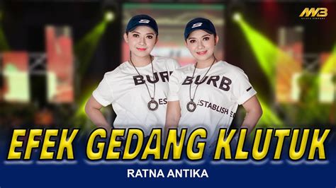 Efek Gedang Klutuk By Ratna Antika From Indonesia Popnable