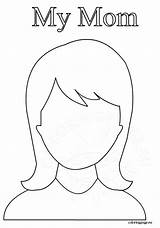 Mom Coloring Pages Mother Printable Face Kids Template Mothers Preschool Color Coloringpage Eu Printables Drawing Templates Da Reddit Email Twitter sketch template