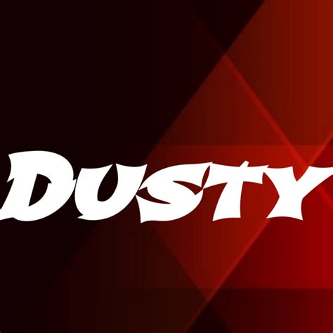 dusty youtube