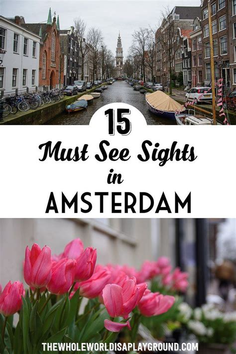 amsterdam must see pinterest amsterdam things to do in amsterdam