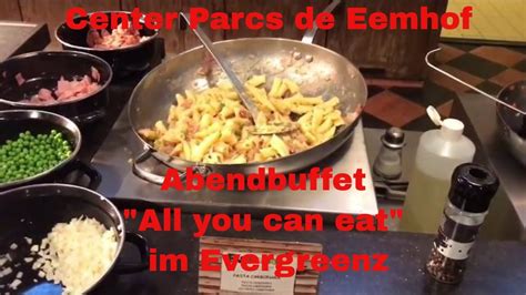 center parcs de eemhof abendbuffet    eat im evergreenz youtube