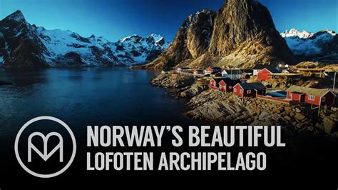 the lofoten archipelago is the most beautiful part of n doovi