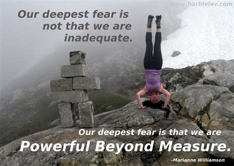 our deepest fear is not that we are inadequate our