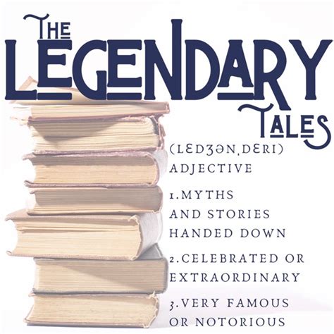 listen   legendary tales podcast   podparadisecom