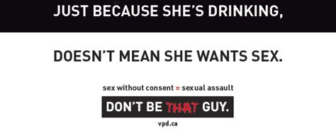 Don’t Be That Guy Vancouver’s Campaign To End Sexual Assault One