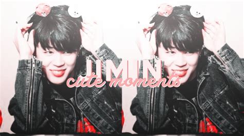 bts jimin — cute moments [park jimin] youtube