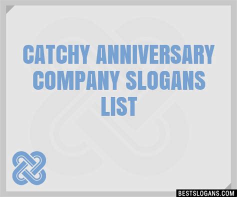 30 Catchy Anniversary Company Slogans List Taglines Phrases And Names 2021