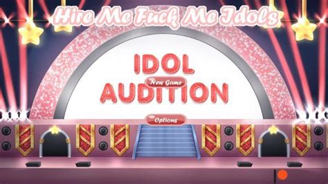 Hire Me Fuck Me – Idols Audition [v0 4 0] Adult Games