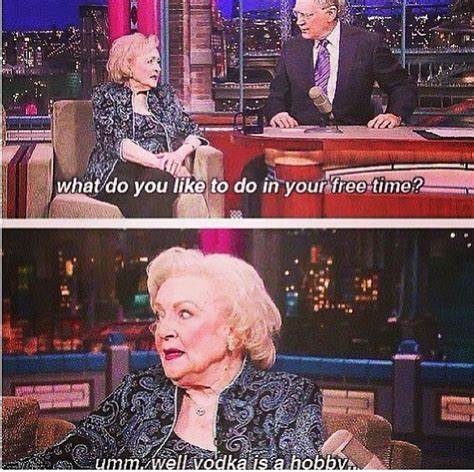 hahaha betty white betty white quotes funny pictures