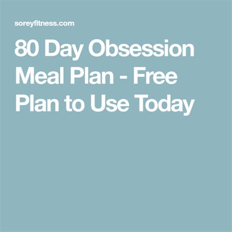 day obsession meal plan  plan   today