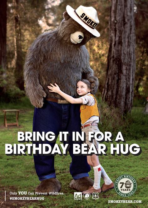 smokey bear is getting softer in his old age offering bearhugs in new