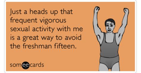 Freshman Fifteen Vigorous Sex Funny Ecard College Ecard