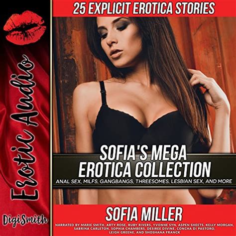 Sofia S Mega Erotica Collection Milfs Gangbangs First