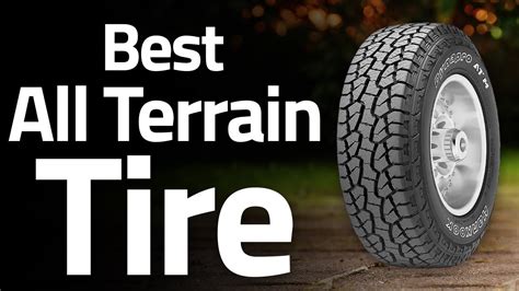 Best All Terrain Tire 2021 2023 Review Best Budget All Terrain Tires