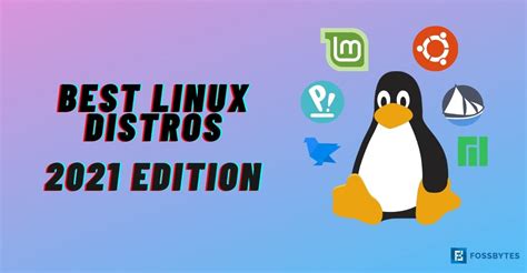 11 Best Linux Distros That You Must Try In 2022 Fossbytes Riset Vrogue