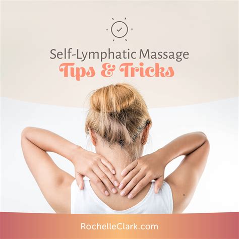 self lymphatic massage tips and tricks plus a tutorial