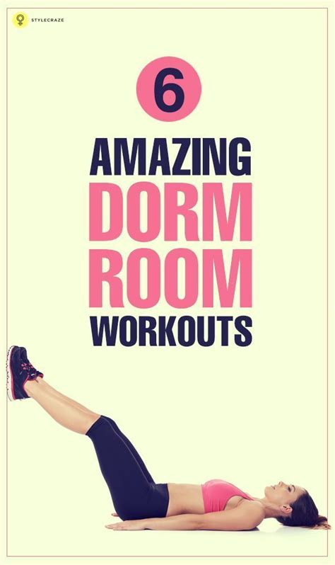 6 Amazing Dorm Room Workouts Dorm Room Workout Dorm Workout Fitness